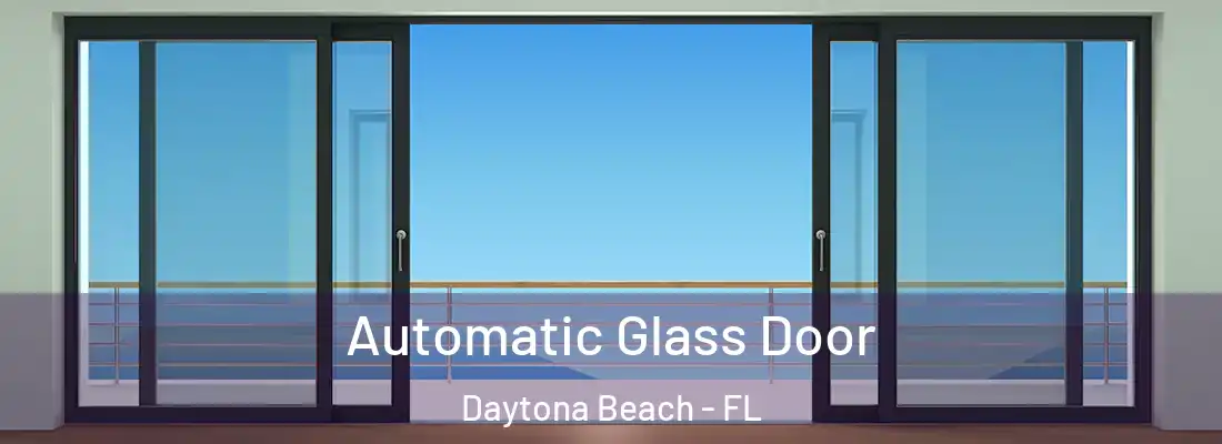  Automatic Glass Door Daytona Beach - FL
