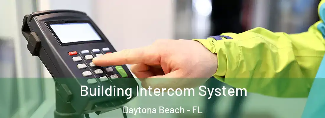 Building Intercom System Daytona Beach - FL
