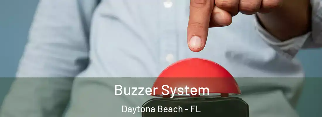 Buzzer System Daytona Beach - FL