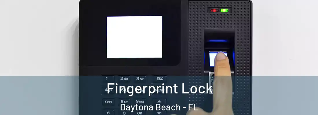 Fingerprint Lock Daytona Beach - FL