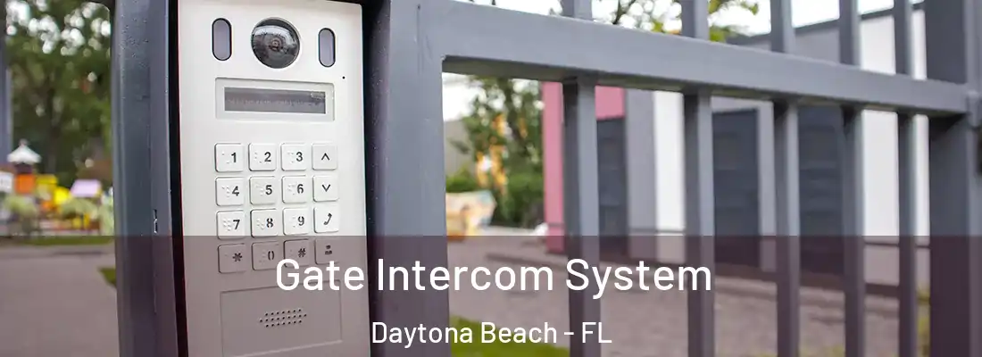 Gate Intercom System Daytona Beach - FL