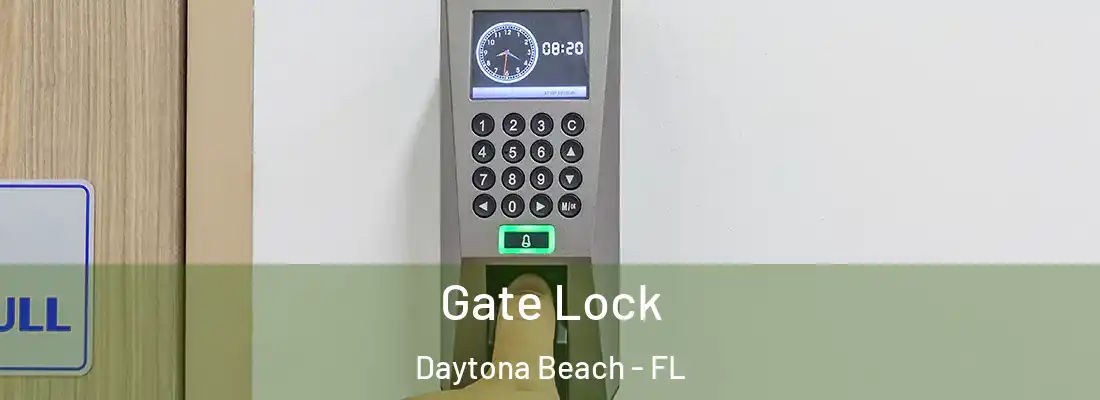 Gate Lock Daytona Beach - FL