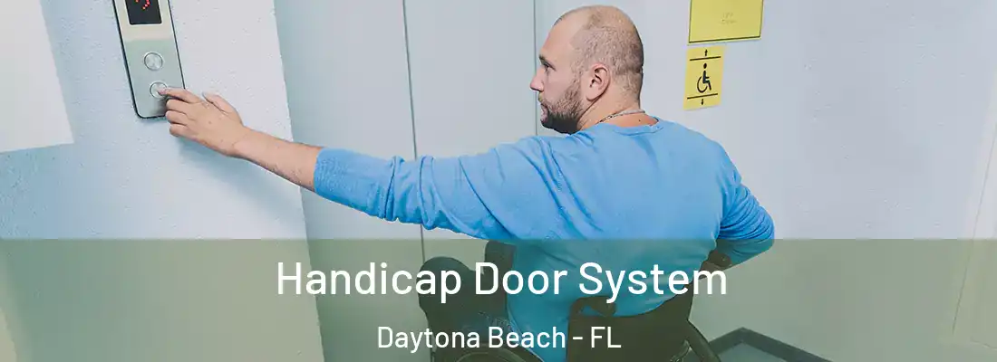  Handicap Door System Daytona Beach - FL