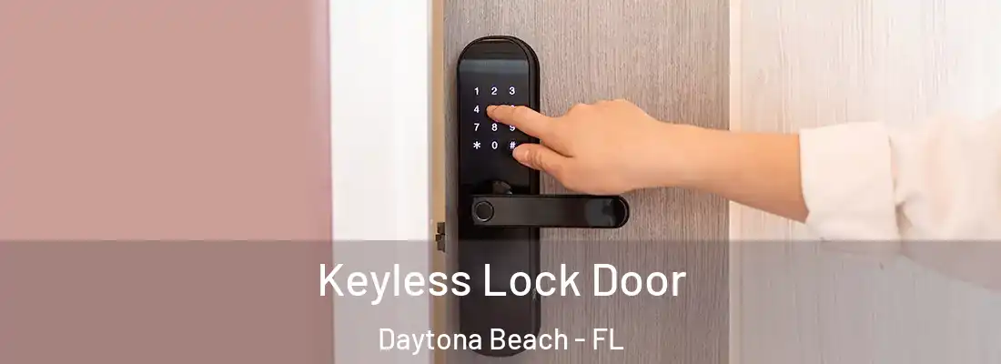 Keyless Lock Door Daytona Beach - FL