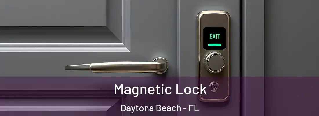  Magnetic Lock Daytona Beach - FL