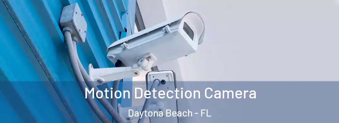  Motion Detection Camera Daytona Beach - FL