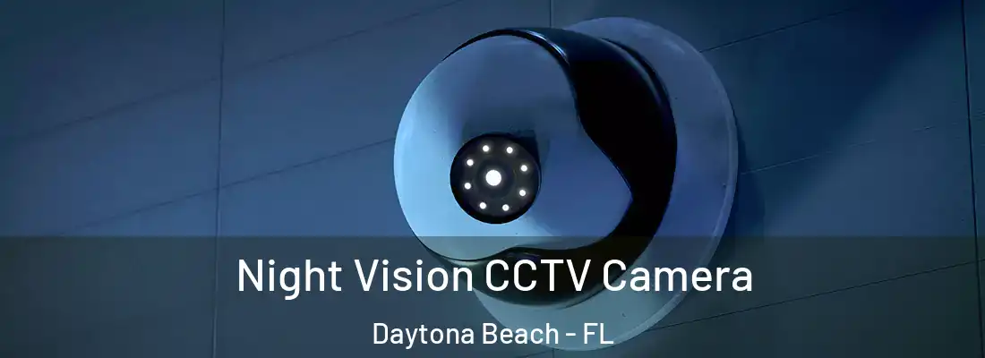  Night Vision CCTV Camera Daytona Beach - FL