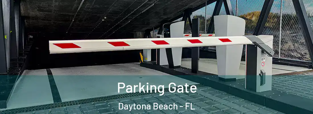  Parking Gate Daytona Beach - FL