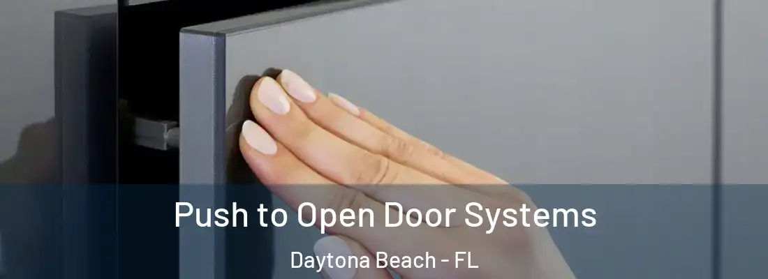  Push to Open Door Systems Daytona Beach - FL