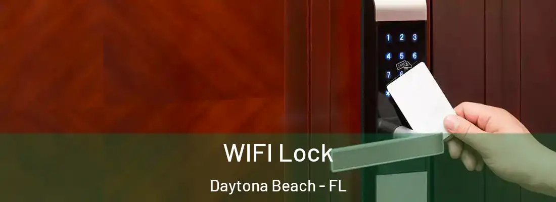 WIFI Lock Daytona Beach - FL